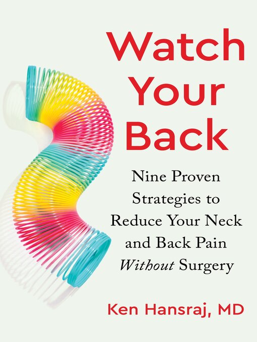 Title details for Watch Your Back by Ken Hansraj, MD - Available